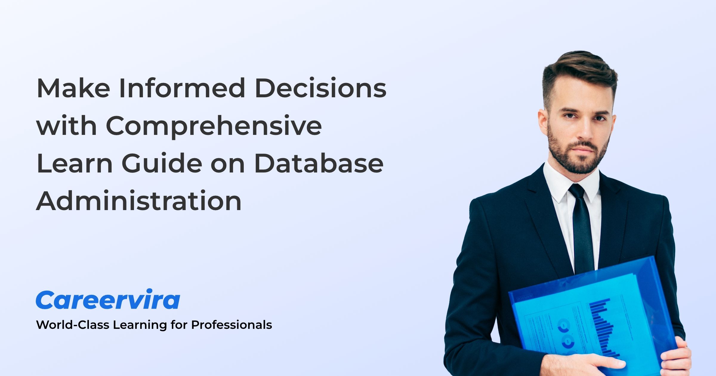 Make Informed Decisions with Comprehensive Learn Guide on Database ...