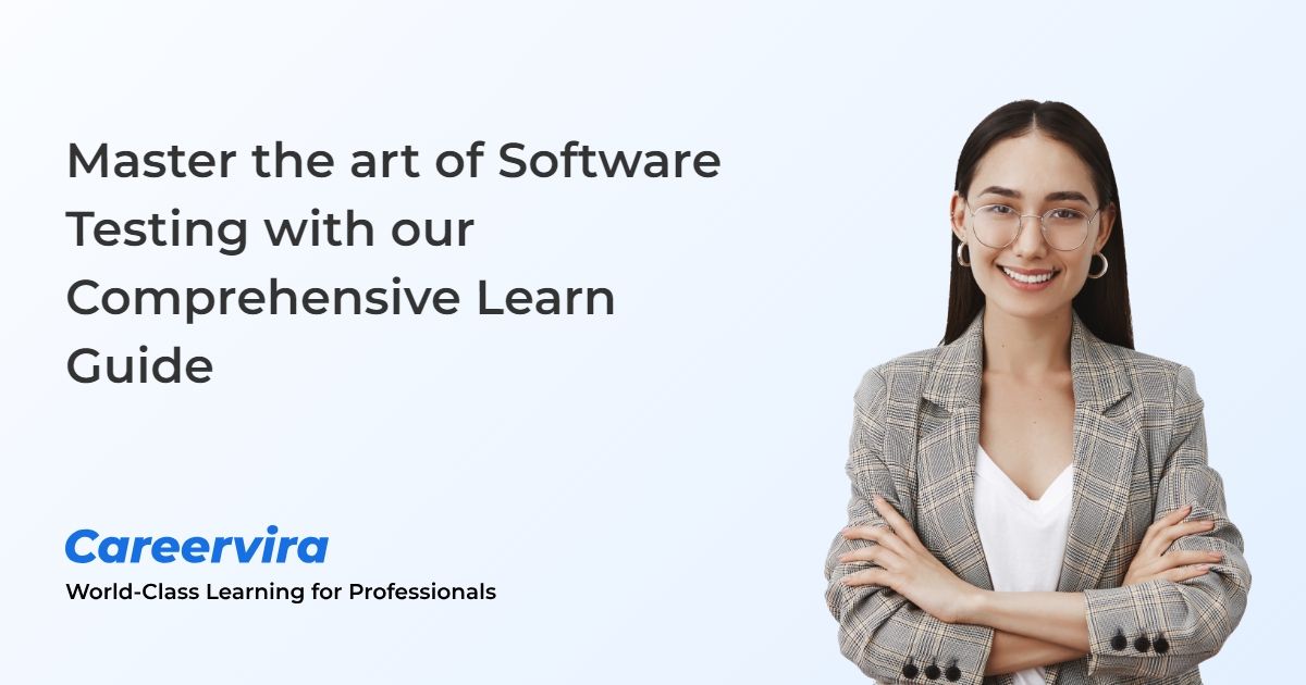 Master the art of Software Testing with our Comprehensive Learn Guide ...