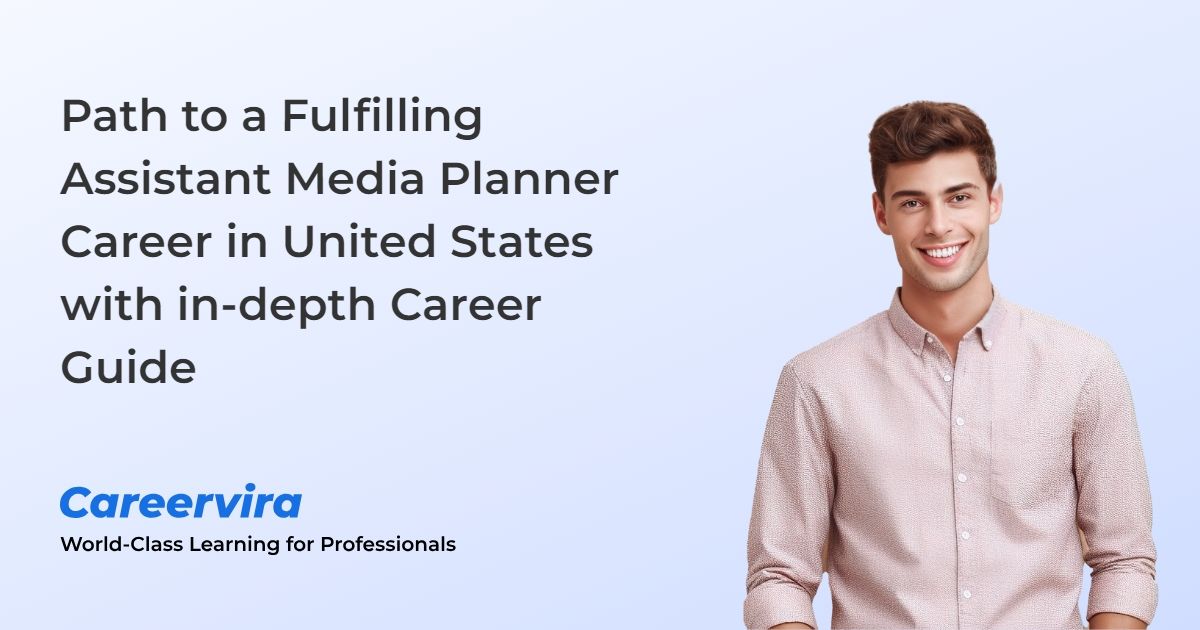 Path to a Fulfilling Assistant Media Planner Career in United States