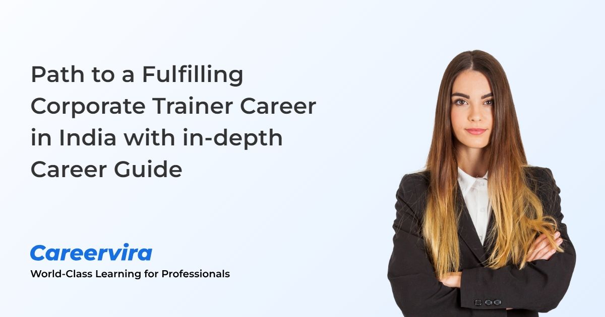 Path to a Fulfilling Corporate Trainer Career in India with in-depth ...